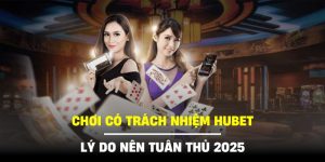 Chơi có trách nhiệm HUBET