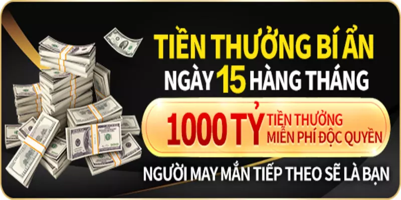 Tiền thưởng chuyển đến tài khoản hội viên vào ngày 15
