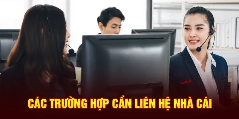 Tình huống cần liên hệ HUBET phổ biến trong năm 2025