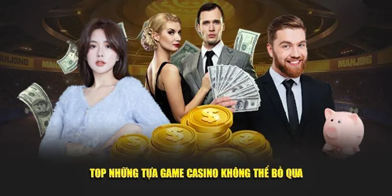 Trò chơi nên trải nghiệm tại casino HUBET